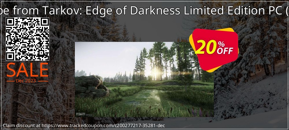 Escape from Tarkov: Edge of Darkness Limited Edition PC - Beta  coupon on National Loyalty Day offering sales