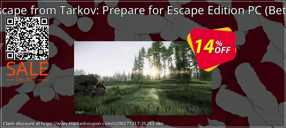 Escape from Tarkov: Prepare for Escape Edition PC - Beta  coupon on Constitution Memorial Day discounts