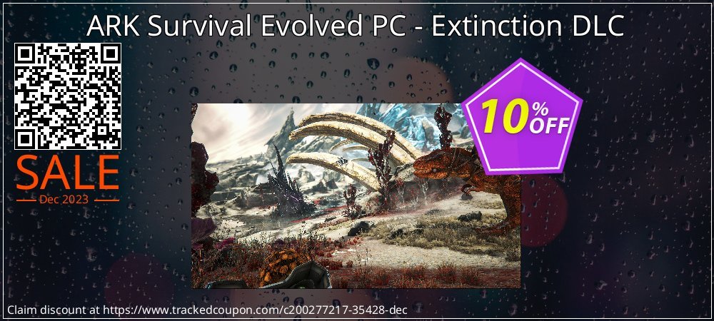 ARK Survival Evolved PC - Extinction DLC coupon on Constitution Memorial Day promotions