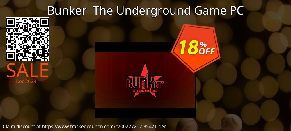 Bunker  The Underground Game PC coupon on National Loyalty Day super sale