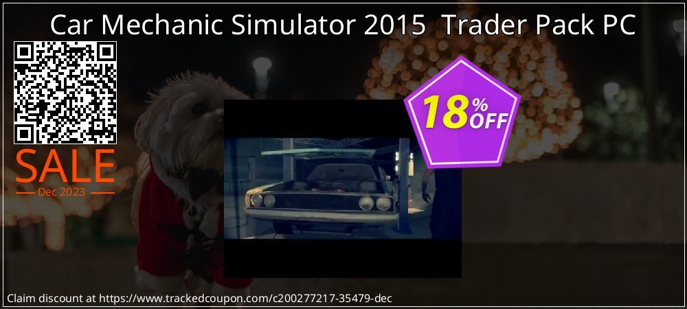 Car Mechanic Simulator 2015  Trader Pack PC coupon on National Smile Day offering sales