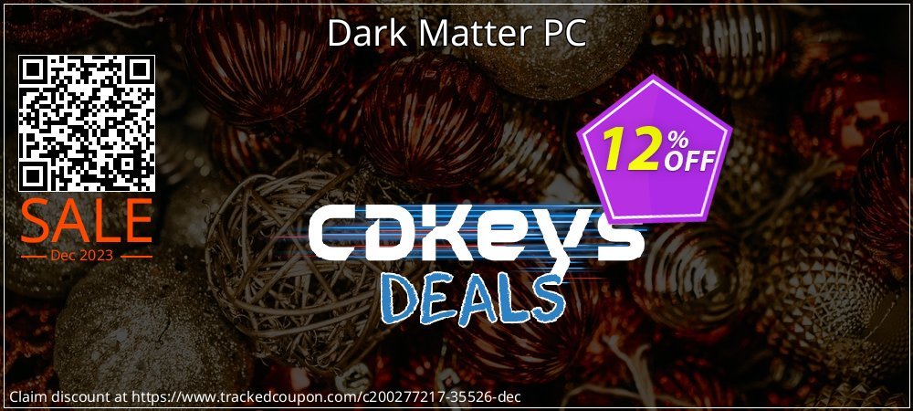 Dark Matter PC coupon on National Loyalty Day discounts