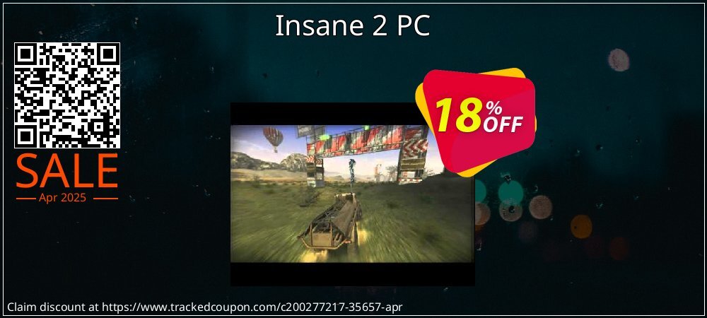 Insane 2 PC coupon on April Fools' Day offer