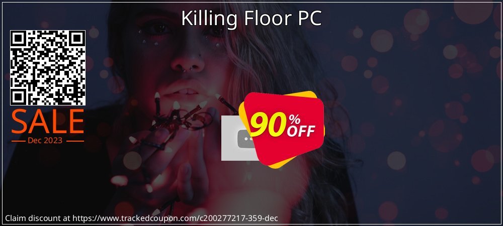 Killing Floor PC coupon on Tell a Lie Day offer