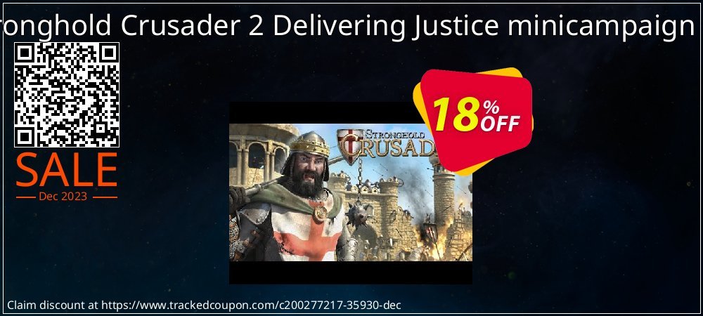 Stronghold Crusader 2 Delivering Justice minicampaign PC coupon on National Walking Day offering sales