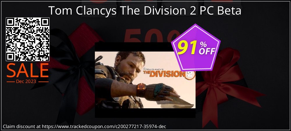 Tom Clancys The Division 2 PC Beta coupon on Tell a Lie Day offering discount