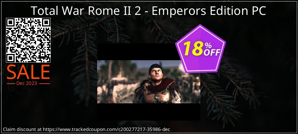 Total War Rome II 2 - Emperors Edition PC coupon on World Party Day discounts