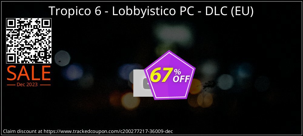 Tropico 6 - Lobbyistico PC - DLC - EU  coupon on National Smile Day offering discount