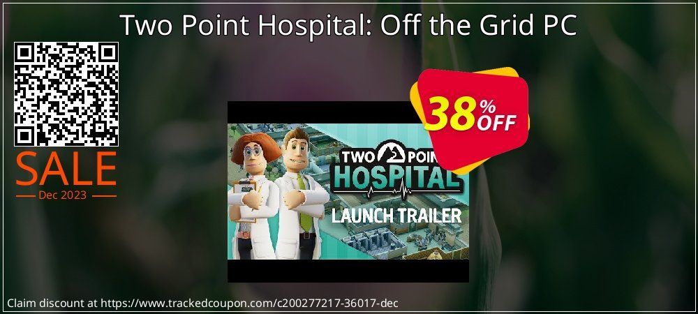 Two Point Hospital: Off the Grid PC coupon on April Fools' Day offer