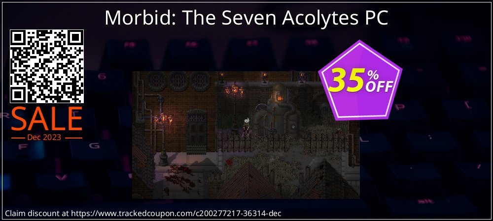 Morbid: The Seven Acolytes PC coupon on National Smile Day discount
