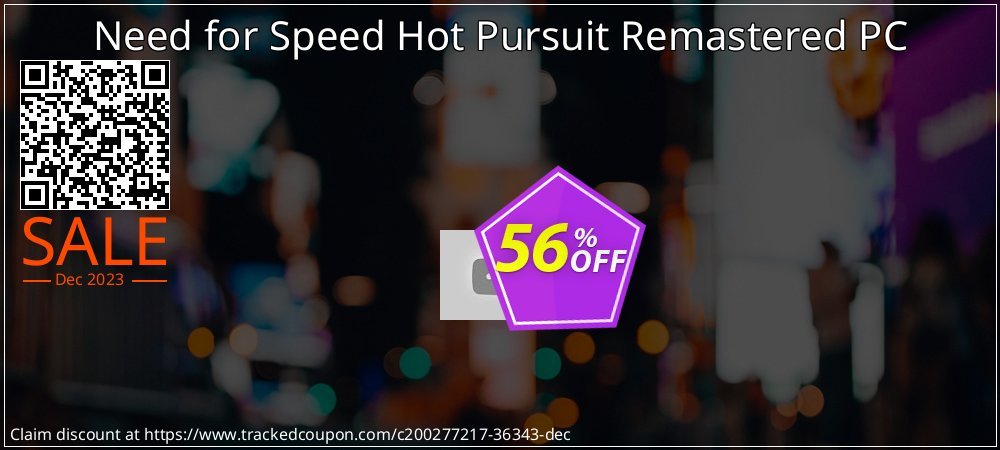 Need for Speed Hot Pursuit Remastered PC coupon on Constitution Memorial Day offering sales