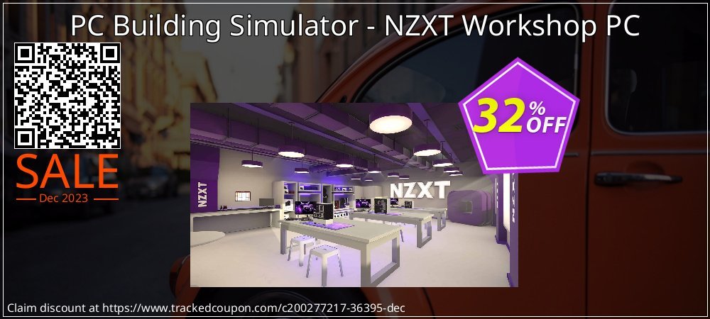 PC Building Simulator - NZXT Workshop PC coupon on National Walking Day offer