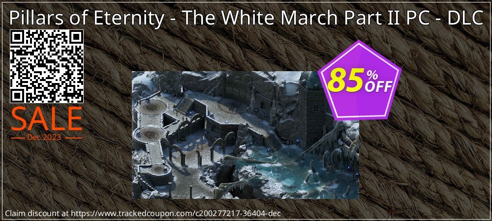 Pillars of Eternity - The White March Part II PC - DLC coupon on World Password Day discount