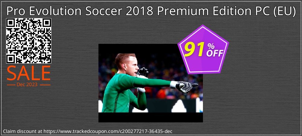 Pro Evolution Soccer 2018 Premium Edition PC - EU  coupon on National Walking Day super sale