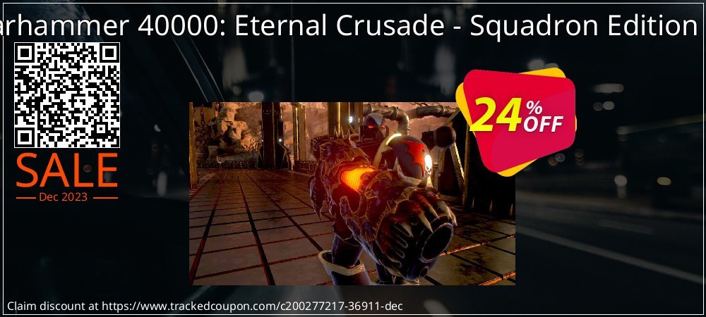 Warhammer 40000: Eternal Crusade - Squadron Edition PC coupon on World Party Day offering sales