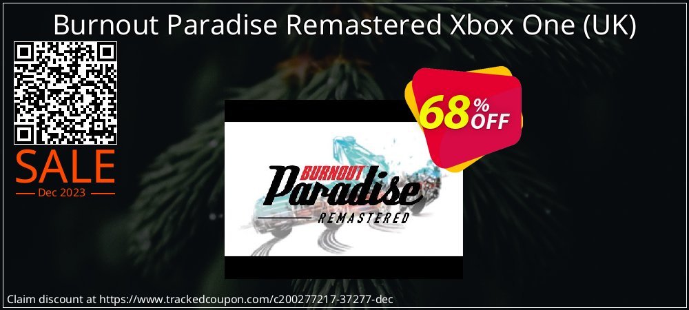 Burnout Paradise Remastered Xbox One - UK  coupon on National Memo Day discount