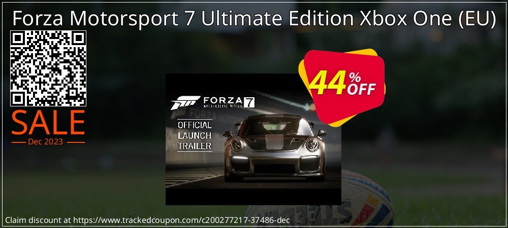 Forza Motorsport 7 Ultimate Edition Xbox One - EU  coupon on World Party Day offering discount