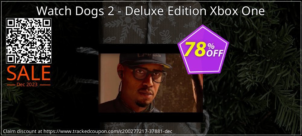Watch Dogs 2 - Deluxe Edition Xbox One coupon on World Party Day discount