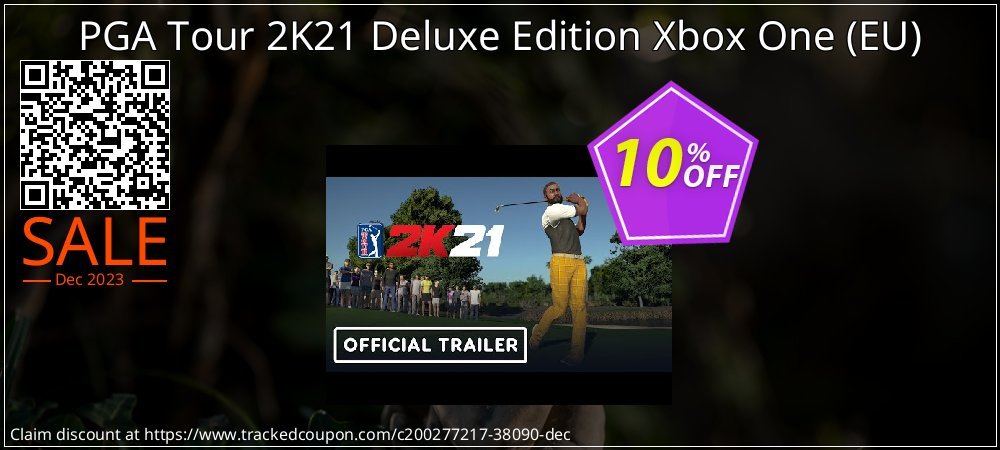 PGA Tour 2K21 Deluxe Edition Xbox One - EU  coupon on National Walking Day offering sales