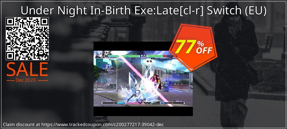 Under Night In-Birth Exe:Late - cl-r Switch - EU  coupon on April Fools' Day discount