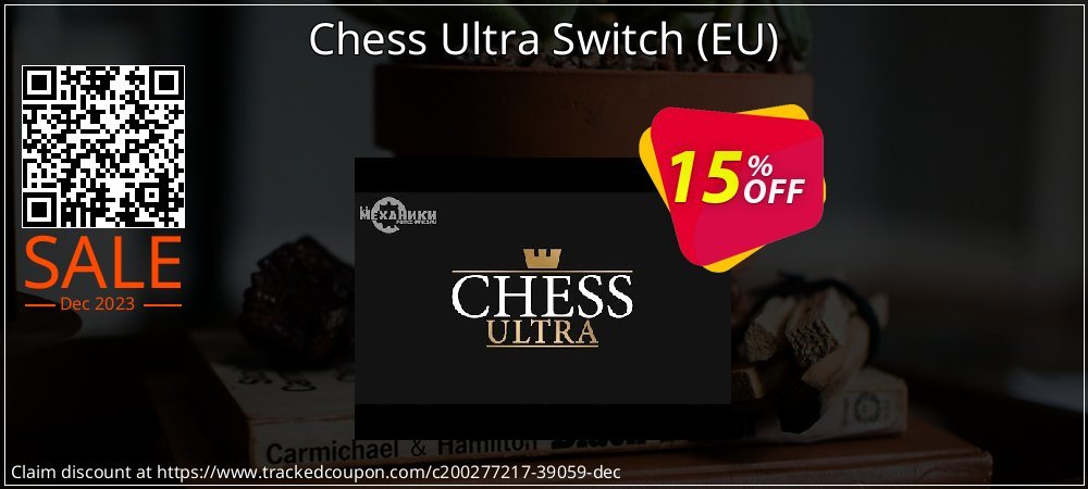 Get 15% OFF Chess Ultra Switch (EU) offering sales