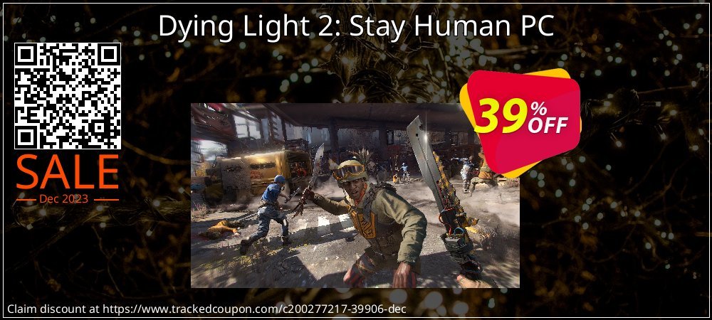 Dying Light 2: Stay Human PC coupon on World Party Day discount