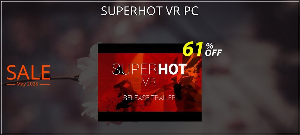 SUPERHOT VR PC coupon on Tell a Lie Day offering sales