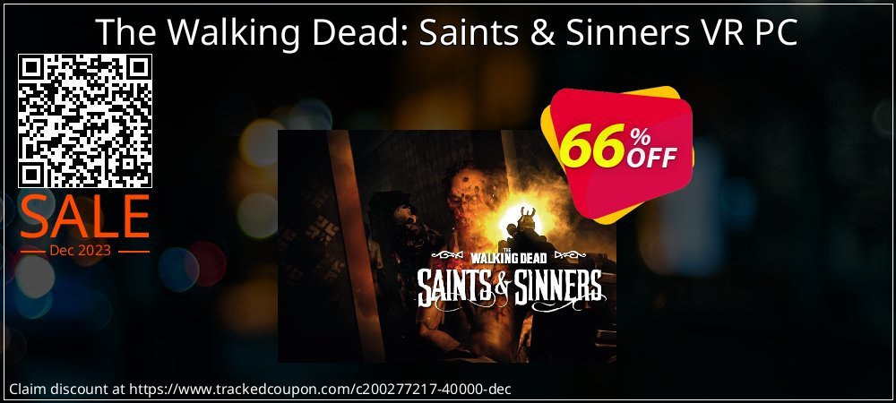 The Walking Dead: Saints & Sinners VR PC coupon on National Walking Day discounts
