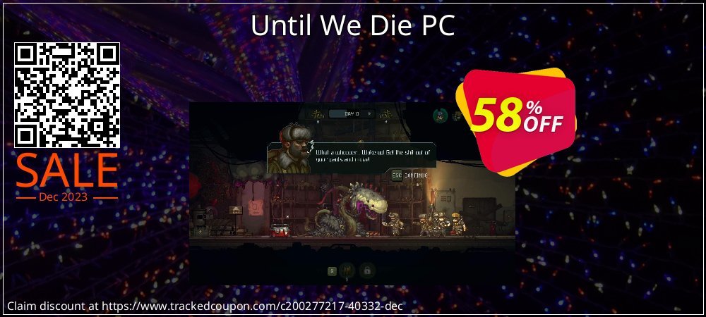 Until We Die PC coupon on National Memo Day discounts
