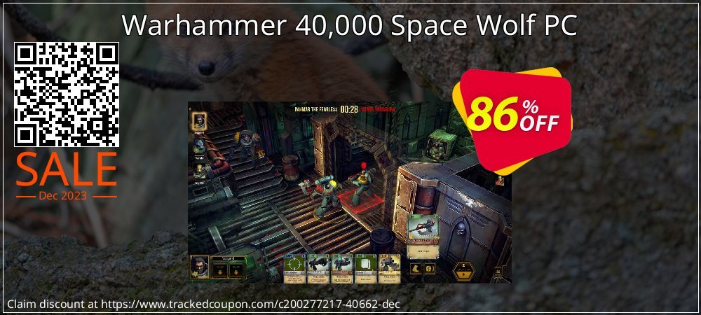 Warhammer 40,000 Space Wolf PC coupon on World Wildlife Day offer