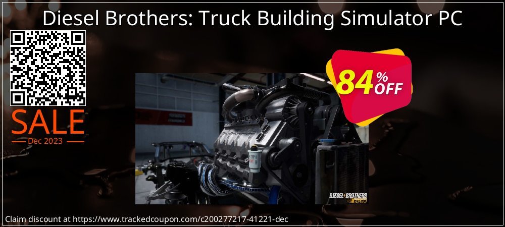 Diesel Brothers: Truck Building Simulator PC coupon on National Loyalty Day offering sales