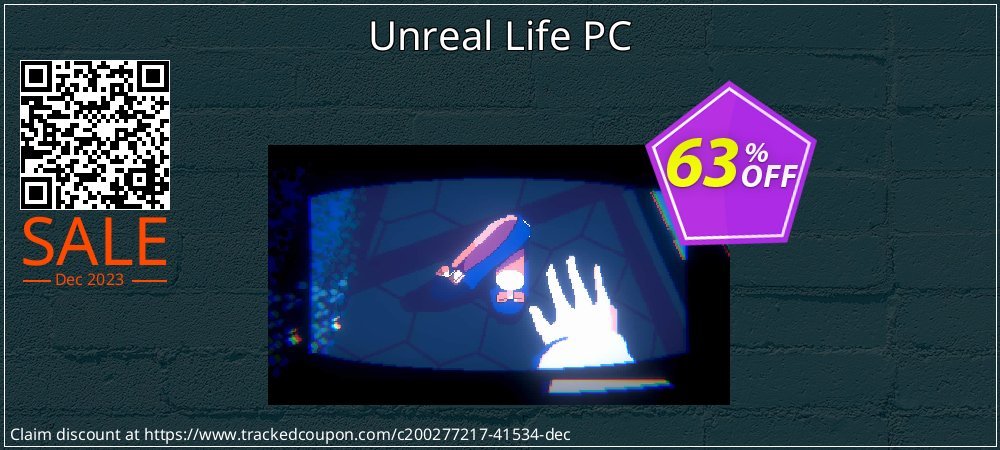 Unreal Life PC coupon on National Smile Day discount