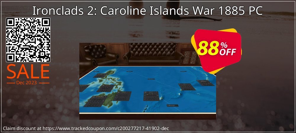 Ironclads 2: Caroline Islands War 1885 PC coupon on Working Day offer
