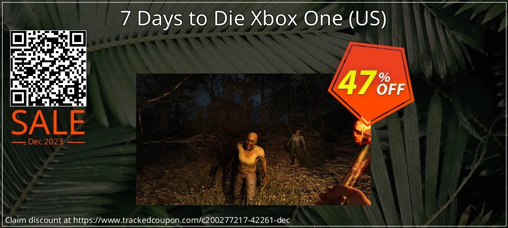 7 Days to Die Xbox One - US  coupon on National Loyalty Day deals