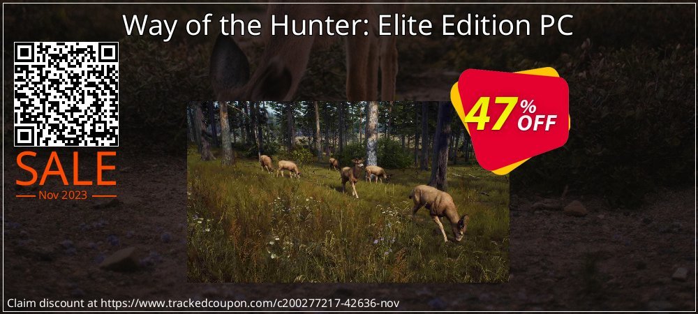 Way of the Hunter: Elite Edition PC coupon on National Loyalty Day discounts