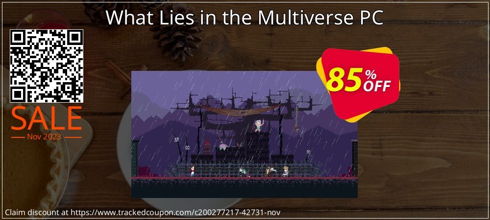What Lies in the Multiverse PC coupon on World Whisky Day discount