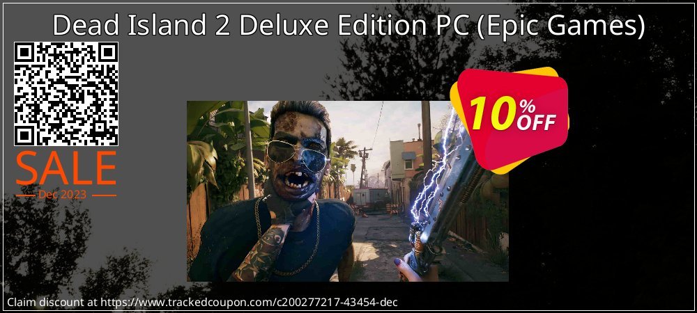 Dead Island 2 Deluxe Edition PC - Epic Games  coupon on Tell a Lie Day offering sales