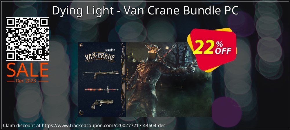 Dying Light - Van Crane Bundle PC coupon on Tell a Lie Day offer