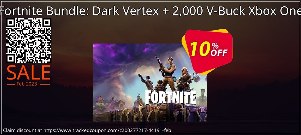 Fortnite Bundle: Dark Vertex + 2,000 V-Buck Xbox One coupon on National Loyalty Day offering sales