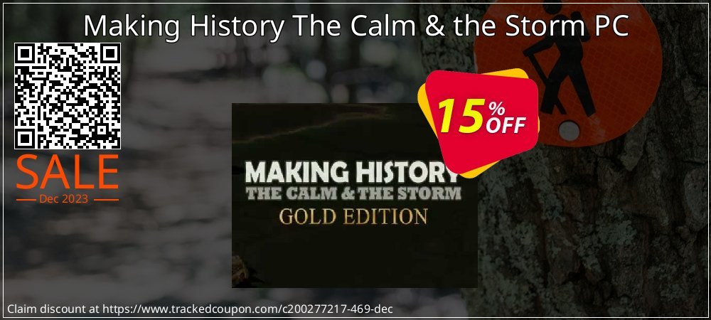 Making History The Calm & the Storm PC coupon on Tell a Lie Day offering discount