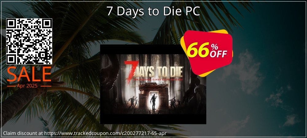 7 Days to Die PC coupon on National Walking Day offering sales