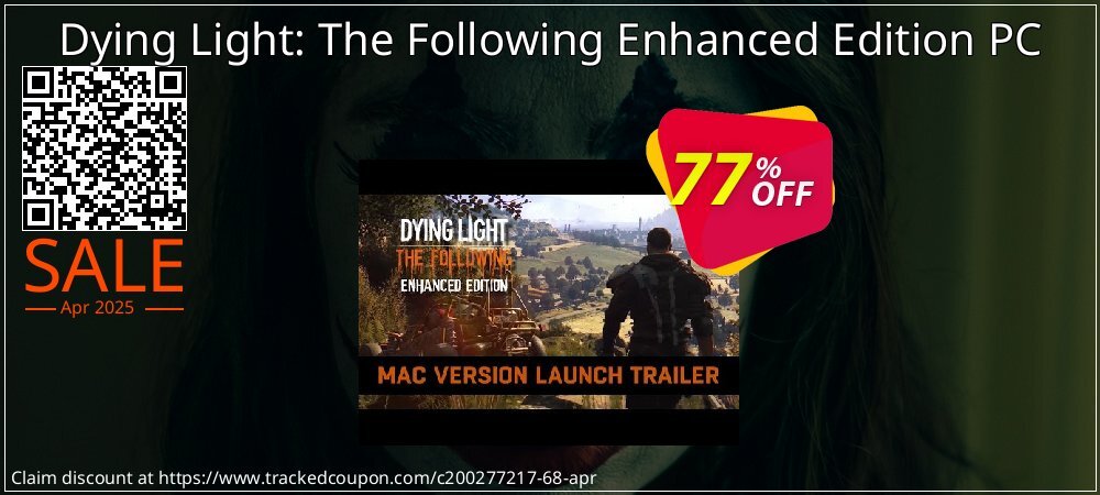 Dying Light: The Following Enhanced Edition PC coupon on Easter Day promotions