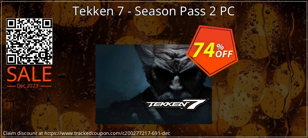 Tekken 7 - Season Pass 2 PC coupon on World Party Day deals