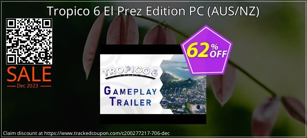 Tropico 6 El Prez Edition PC - AUS/NZ  coupon on World Party Day discounts