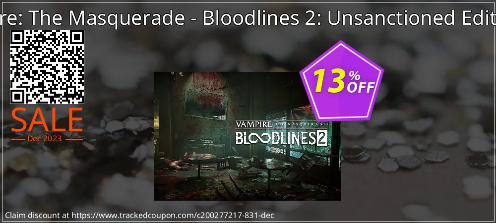Vampire: The Masquerade - Bloodlines 2: Unsanctioned Edition PC coupon on World Party Day super sale