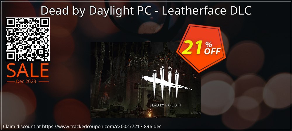 Dead by Daylight PC - Leatherface DLC coupon on World Party Day promotions