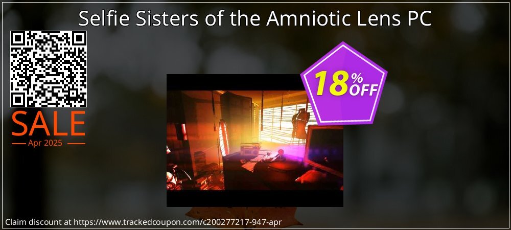 Selfie Sisters of the Amniotic Lens PC coupon on April Fools' Day offering sales