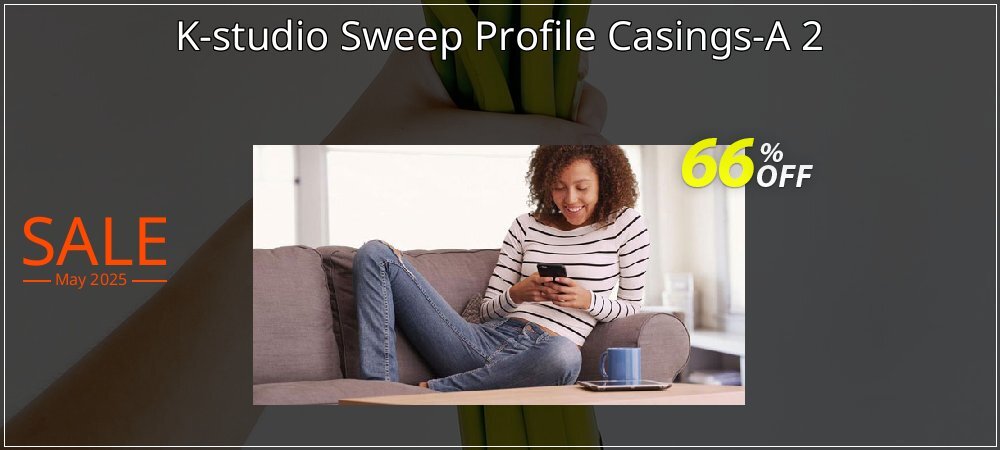 K-studio Sweep Profile Casings-A 2 coupon on Virtual Vacation Day deals