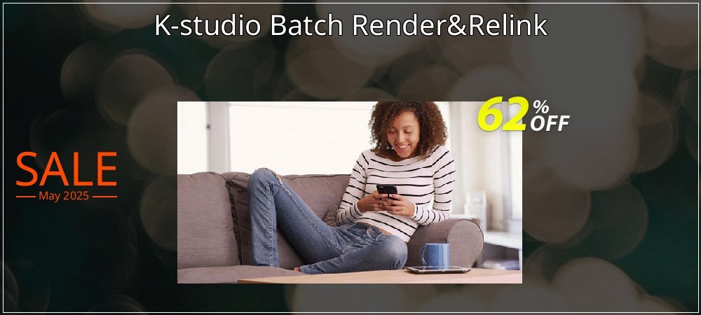 K-studio Batch Render&Relink coupon on World Password Day promotions