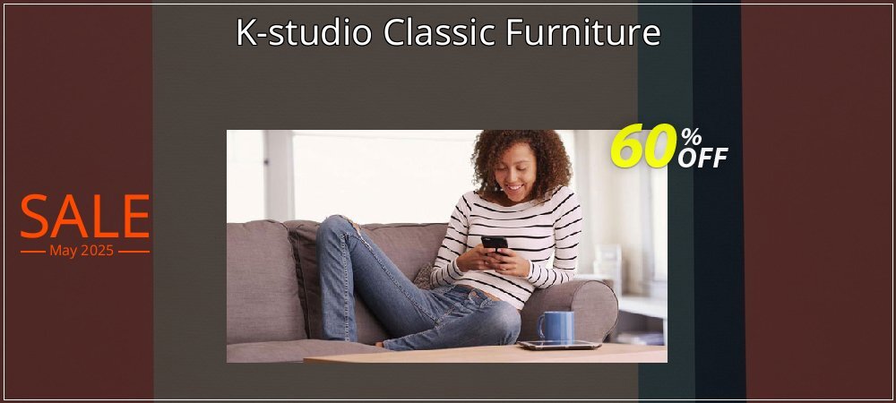 K-studio Classic Furniture coupon on National Smile Day offering discount